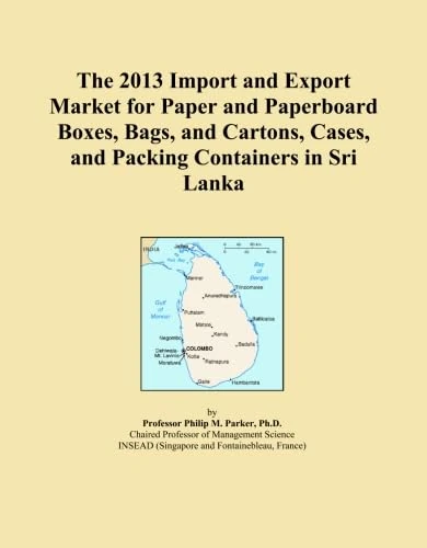 2013 Paper and Paperboard Boxes Import Export Market Sri Lanka