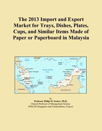The 2013 Import and Export Market for Trays, Dishes, Plates, Cups, and Similar Items Made of Paper or Paperboard in Malaysia
