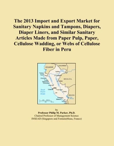 The 2013 Import and Export Market for Sanitary Napkins and Tampons, Diapers, Diaper Liners, and Similar Sanitary Articles Made from Paper Pulp, Paper, ... Wadding, or Webs of Cellulose Fiber in Peru