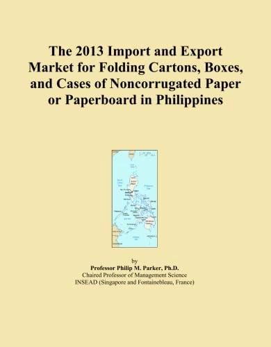 The 2013 Import and Export Market for Folding Cartons, Boxes, and Cases of Noncorrugated Paper or Paperboard in Philippines