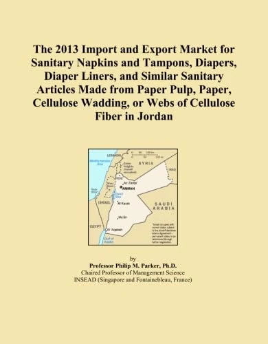 The 2013 Import and Export Market for Sanitary Napkins and Tampons, Diapers, Diaper Liners, and Similar Sanitary Articles Made from Paper Pulp, Paper, ... Wadding, or Webs of Cellulose Fiber in Jordan