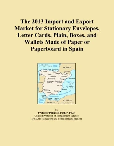 The 2013 Import and Export Market for Stationary Envelopes, Letter Cards, Plain, Boxes, and Wallets Made of Paper or Paperboard in Spain
