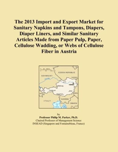 The 2013 Import and Export Market for Sanitary Napkins and Tampons, Diapers, Diaper Liners, and Similar Sanitary Articles Made from Paper Pulp, Paper, ... or Webs of Cellulose Fiber in Austria