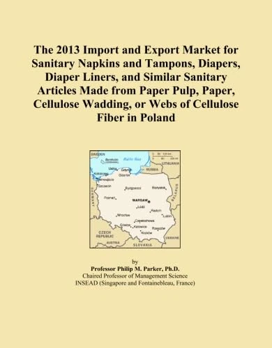 The 2013 Import and Export Market for Sanitary Napkins and Tampons, Diapers, Diaper Liners, and Similar Sanitary Articles Made from Paper Pulp, Paper, ... Wadding, or Webs of Cellulose Fiber in Poland