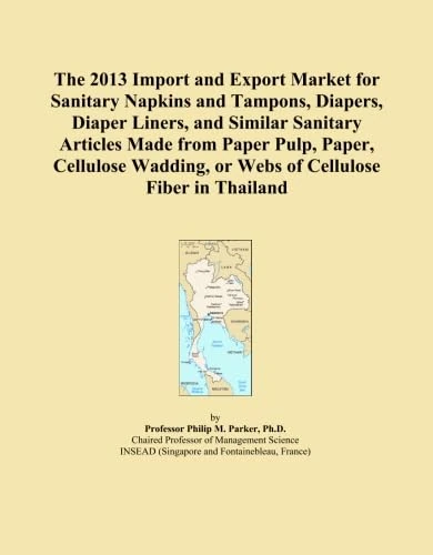 The 2013 Import and Export Market for Sanitary Napkins and Tampons, Diapers, Diaper Liners, and Similar Sanitary Articles Made from Paper Pulp, Paper, ... or Webs of Cellulose Fiber in Thailand