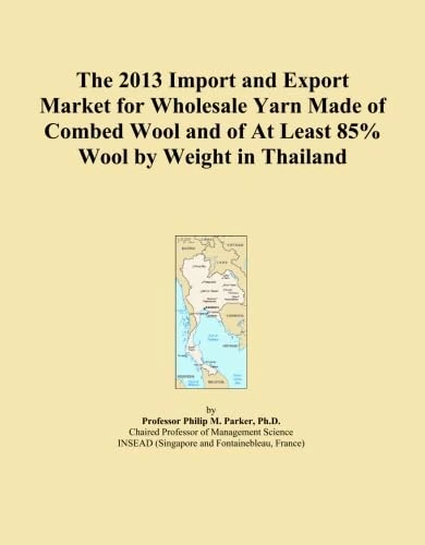 The 2013 Import and Export Market for Wholesale Yarn Made of Combed Wool and of At Least 85% Wool by Weight in Thailand