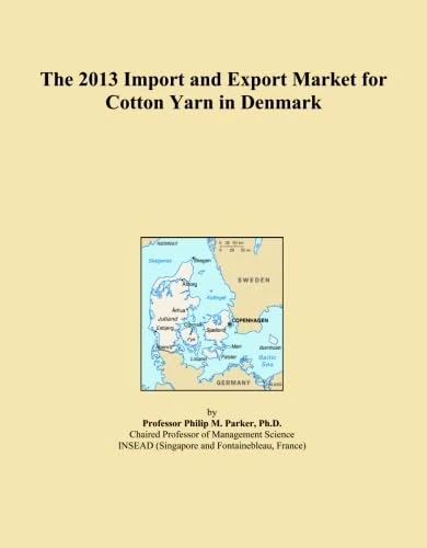 The 2013 Import and Export Market for Cotton Yarn in Denmark