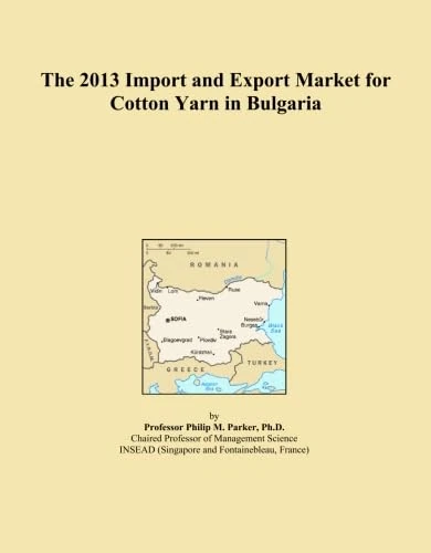The 2013 Import and Export Market for Cotton Yarn in Bulgaria