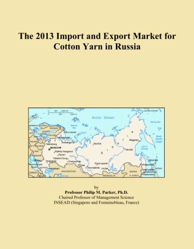 The 2013 Import and Export Market for Cotton Yarn in Russia