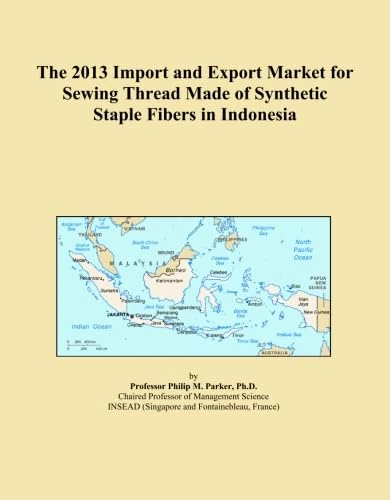 The 2013 Import and Export Market for Sewing Thread Made of Synthetic Staple Fibers in Indonesia