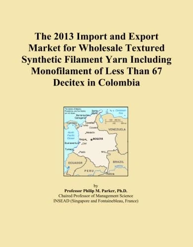 The 2013 Import and Export Market for Wholesale Textured Synthetic Filament Yarn Including Monofilament of Less Than 67 Decitex in Colombia