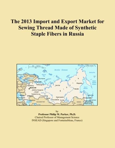 The 2013 Import and Export Market for Sewing Thread Made of Synthetic Staple Fibers in Russia