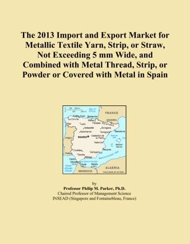 The 2013 Import and Export Market for Metallic Textile Yarn, Strip, or Straw, Not Exceeding 5 mm Wide, and Combined with Metal Thread, Strip, or Powder or Covered with Metal in Spain