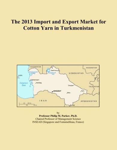 The 2013 Import and Export Market for Cotton Yarn in Turkmenistan