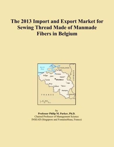 The 2013 Import and Export Market for Sewing Thread Made of Manmade Fibers in Belgium