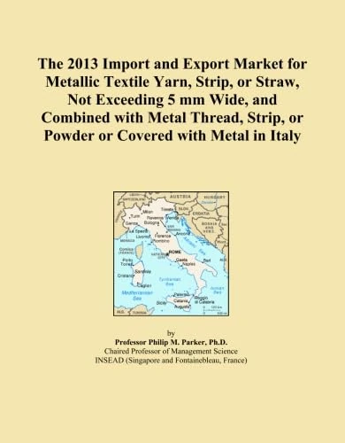 The 2013 Import and Export Market for Metallic Textile Yarn, Strip, or Straw, Not Exceeding 5 mm Wide, and Combined with Metal Thread, Strip, or Powder or Covered with Metal in Italy