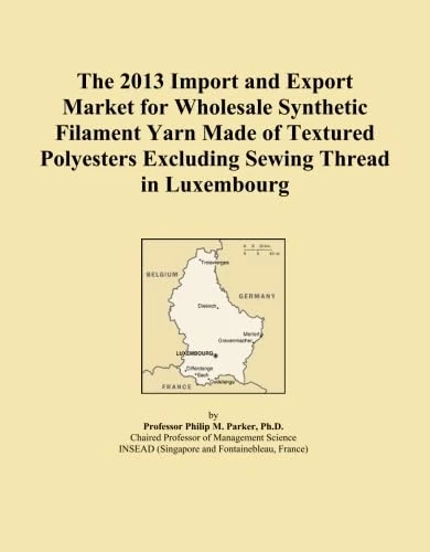 The 2013 Import and Export Market for Wholesale Synthetic Filament Yarn Made of Textured Polyesters Excluding Sewing Thread in Luxembourg