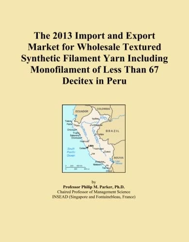 The 2013 Import and Export Market for Wholesale Textured Synthetic Filament Yarn Including Monofilament of Less Than 67 Decitex in Peru