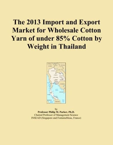The 2013 Import and Export Market for Wholesale Cotton Yarn of under 85% Cotton by Weight in Thailand
