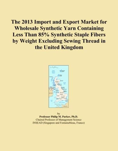The 2013 Import and Export Market for Wholesale Synthetic Yarn Containing Less Than 85% Synthetic Staple Fibers by Weight Excluding Sewing Thread in the United Kingdom