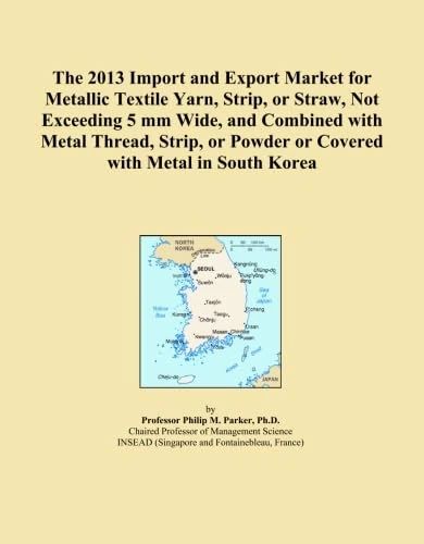 The 2013 Import and Export Market for Metallic Textile Yarn, Strip, or Straw, Not Exceeding 5 mm Wide, and Combined with Metal Thread, Strip, or Powder or Covered with Metal in South Korea