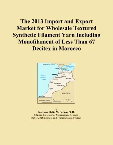 The 2013 Import and Export Market for Wholesale Textured Synthetic Filament Yarn Including Monofilament of Less Than 67 Decitex in Morocco