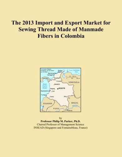 The 2013 Import and Export Market for Sewing Thread Made of Manmade Fibers in Colombia