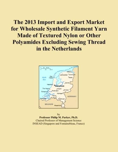 The 2013 Import and Export Market for Wholesale Synthetic Filament Yarn Made of Textured Nylon or Other Polyamides Excluding Sewing Thread in the Netherlands