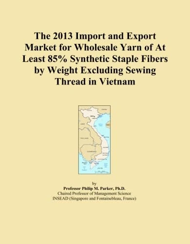 The 2013 Import and Export Market for Wholesale Yarn of At Least 85% Synthetic Staple Fibers by Weight Excluding Sewing Thread in Vietnam