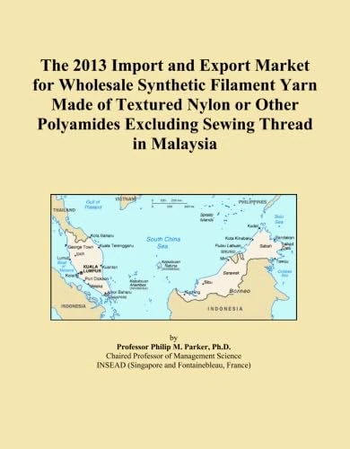 The 2013 Import and Export Market for Wholesale Synthetic Filament Yarn Made of Textured Nylon or Other Polyamides Excluding Sewing Thread in Malaysia