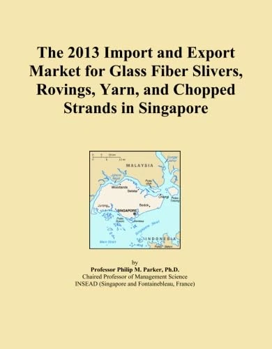 The 2013 Import and Export Market for Glass Fiber Slivers, Rovings, Yarn, and Chopped Strands in Singapore