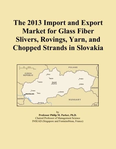 The 2013 Import and Export Market for Glass Fiber Slivers, Rovings, Yarn, and Chopped Strands in Slovakia