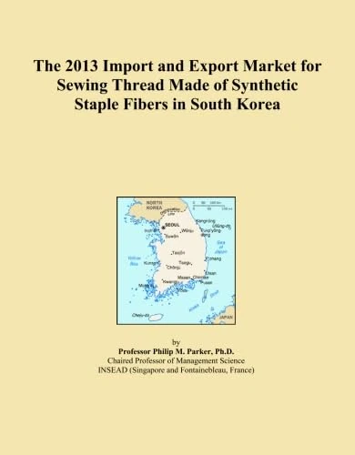 2013 South Korea Sewing Thread Import Export Market Report