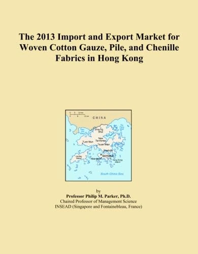 The 2013 Import and Export Market for Woven Cotton Gauze, Pile, and Chenille Fabrics in Hong Kong