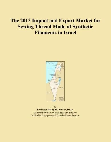 The 2013 Import and Export Market for Sewing Thread Made of Synthetic Filaments in Israel