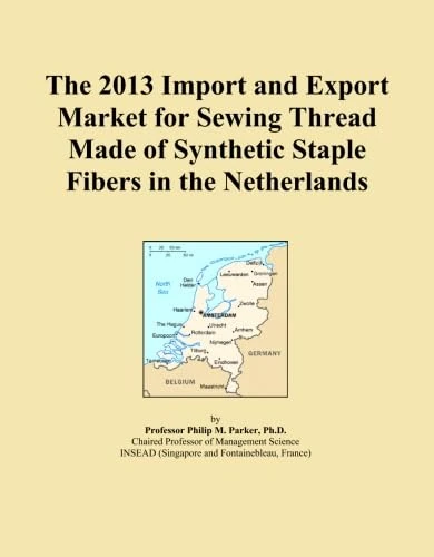 The 2013 Import and Export Market for Sewing Thread Made of Synthetic Staple Fibers in the Netherlands