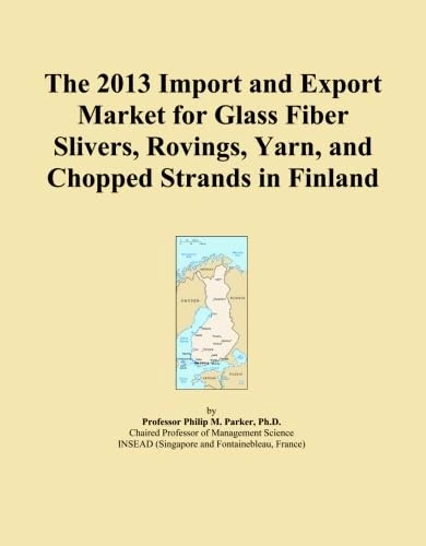 The 2013 Import and Export Market for Glass Fiber Slivers, Rovings, Yarn, and Chopped Strands in Finland