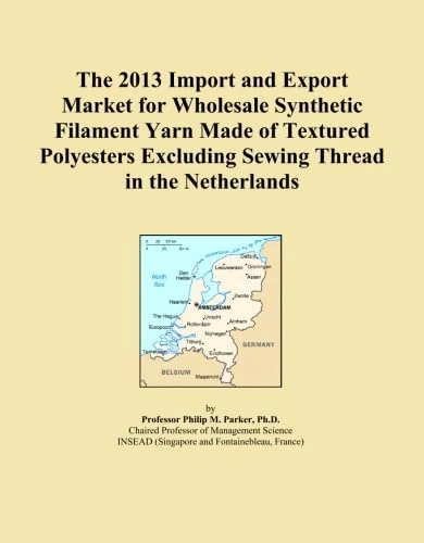 The 2013 Import and Export Market for Wholesale Synthetic Filament Yarn Made of Textured Polyesters Excluding Sewing Thread in the Netherlands