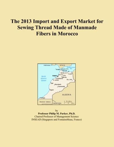 The 2013 Import and Export Market for Sewing Thread Made of Manmade Fibers in Morocco