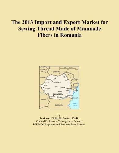 The 2013 Import and Export Market for Sewing Thread Made of Manmade Fibers in Romania