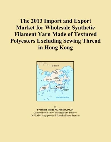 The 2013 Import and Export Market for Wholesale Synthetic Filament Yarn Made of Textured Polyesters Excluding Sewing Thread in Hong Kong