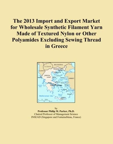 The 2013 Import and Export Market for Wholesale Synthetic Filament Yarn Made of Textured Nylon or Other Polyamides Excluding Sewing Thread in Greece