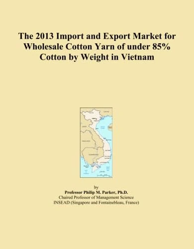 2013 Vietnam Cotton Yarn Import Export Market Report