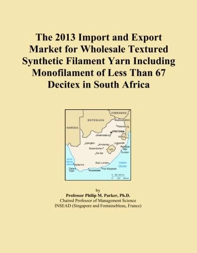 The 2013 Import and Export Market for Wholesale Textured Synthetic Filament Yarn Including Monofilament of Less Than 67 Decitex in South Africa