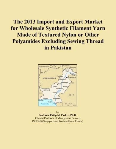 2013 Pakistan Synthetic Filament Yarn Import Export Market