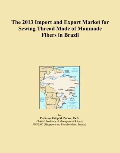 The 2013 Import and Export Market for Sewing Thread Made of Manmade Fibers in Brazil