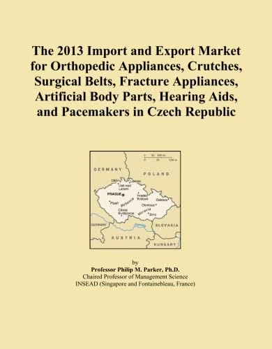 The 2013 Import and Export Market for Orthopedic Appliances, Crutches, Surgical Belts, Fracture Appliances, Artificial Body Parts, Hearing Aids, and Pacemakers in Czech Republic