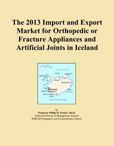 The 2013 Import and Export Market for Orthopedic or Fracture Appliances and Artificial Joints in Iceland