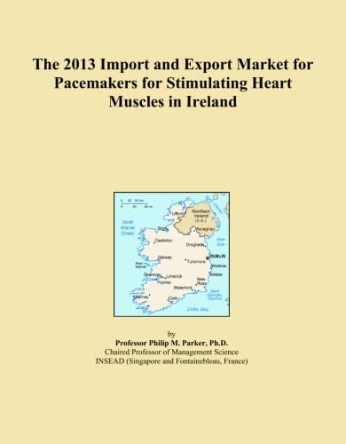 The 2013 Import and Export Market for Pacemakers for Stimulating Heart Muscles in Ireland