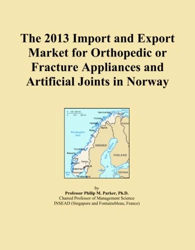 The 2013 Import and Export Market for Orthopedic or Fracture Appliances and Artificial Joints in Norway
